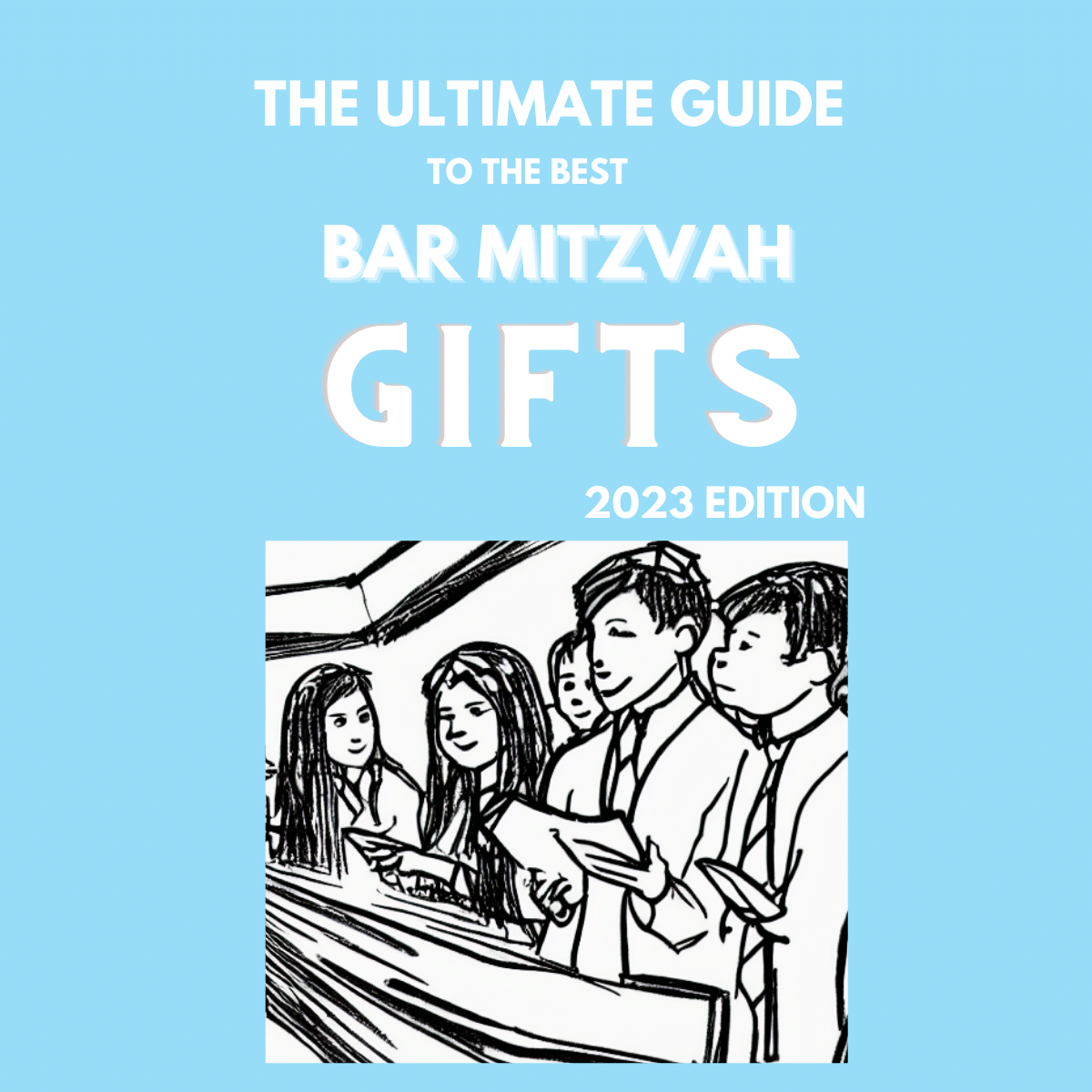 The Ultimate Guide to the Best Bar Mitzvah Gifts (2023Edition)