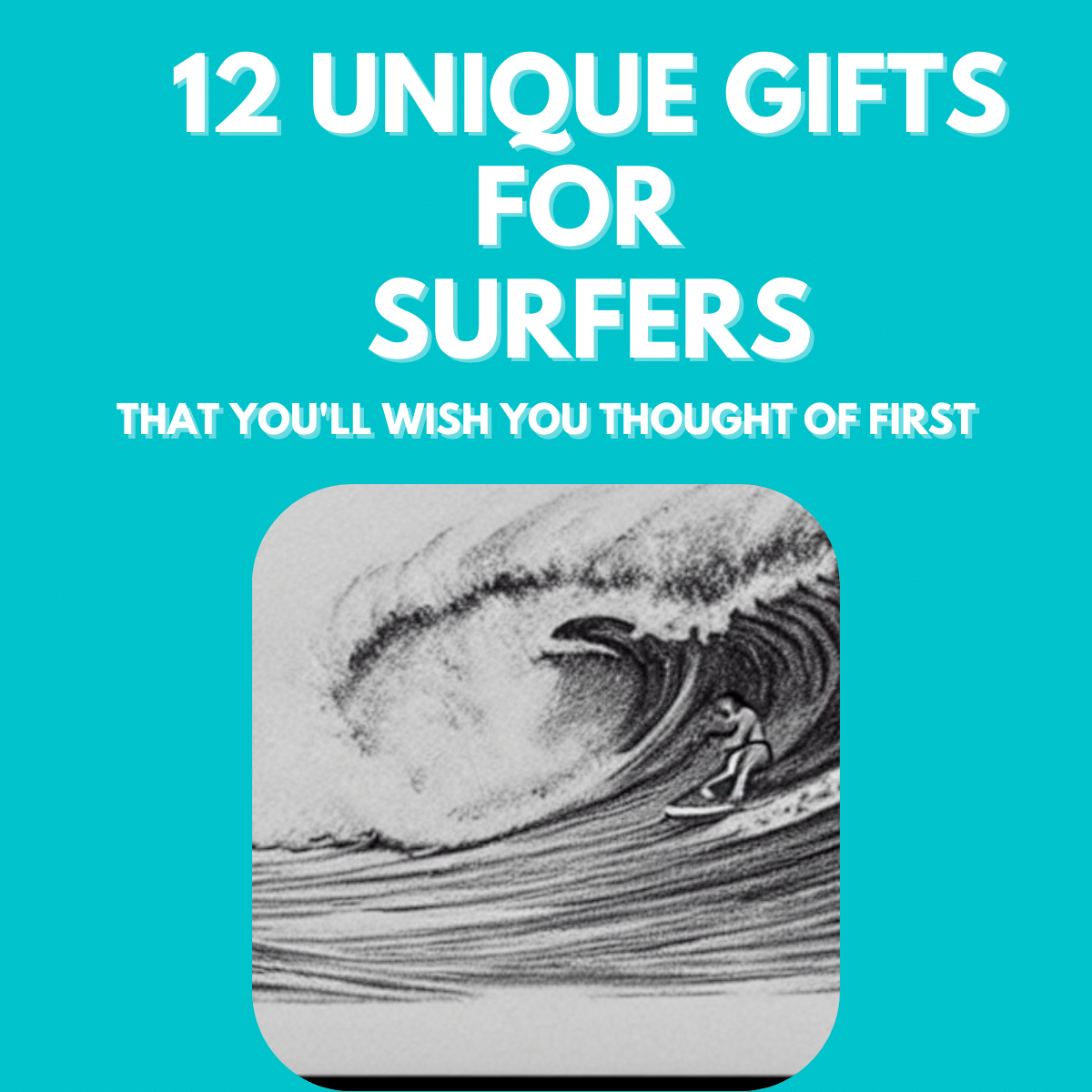 12 Unique Gifts for Surfers That You'll Wish You Thought Of First